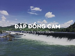 Vẻ đẹp hùng vĩ của Đập Đồng Cam Phú Yên
